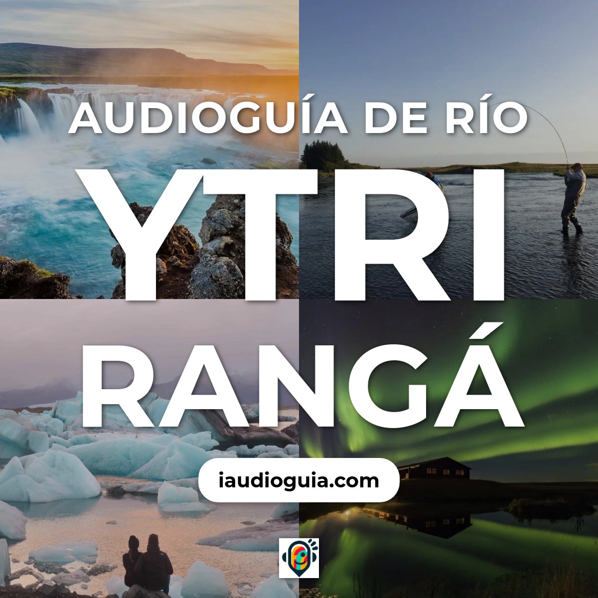 Audioguía de Río Ytri Rangá
