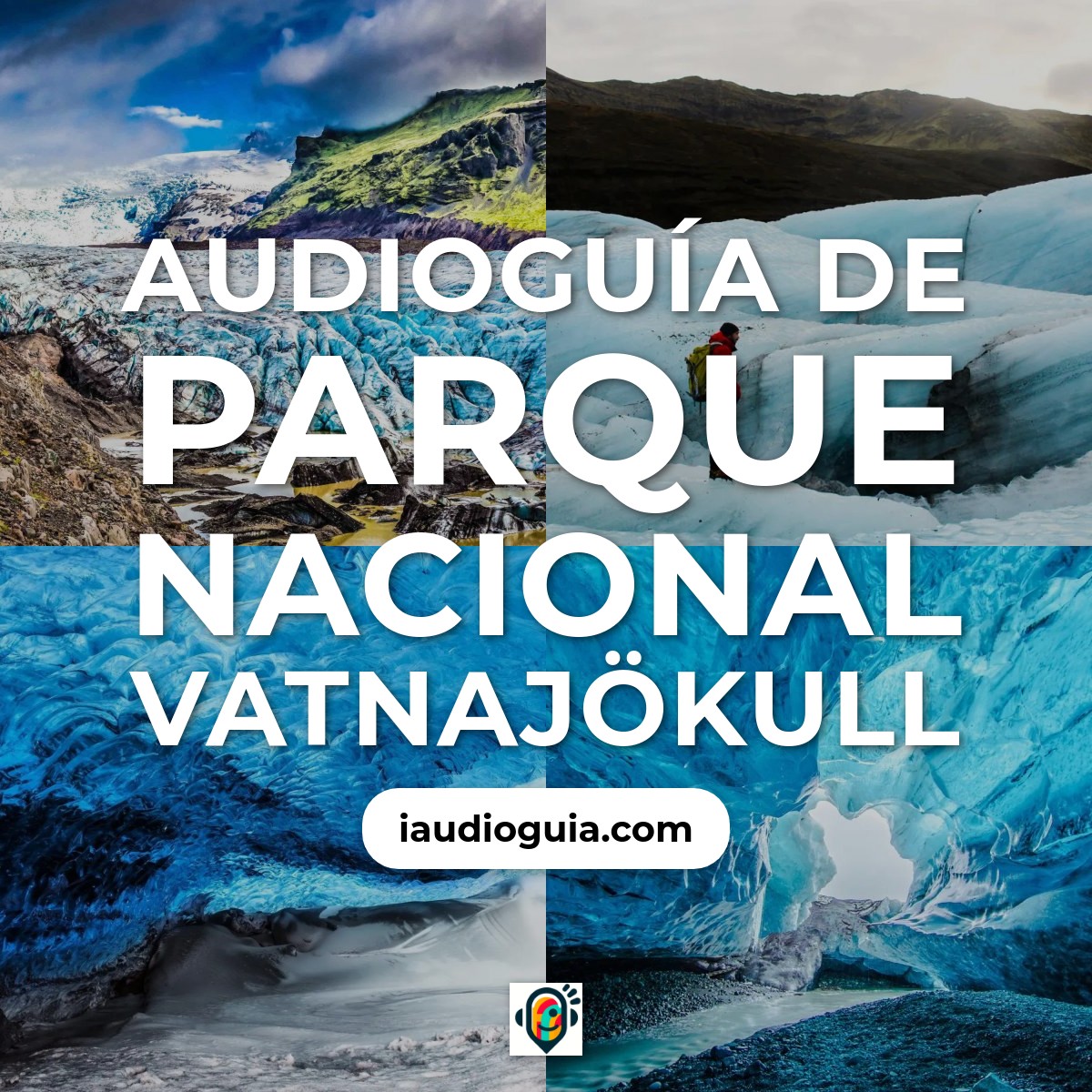 Audioguía de Vatnajokull National Park