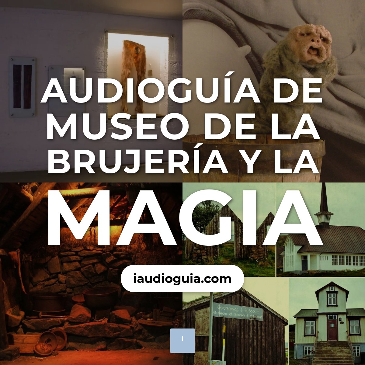 Audioguía de Museo Brujeria Magia