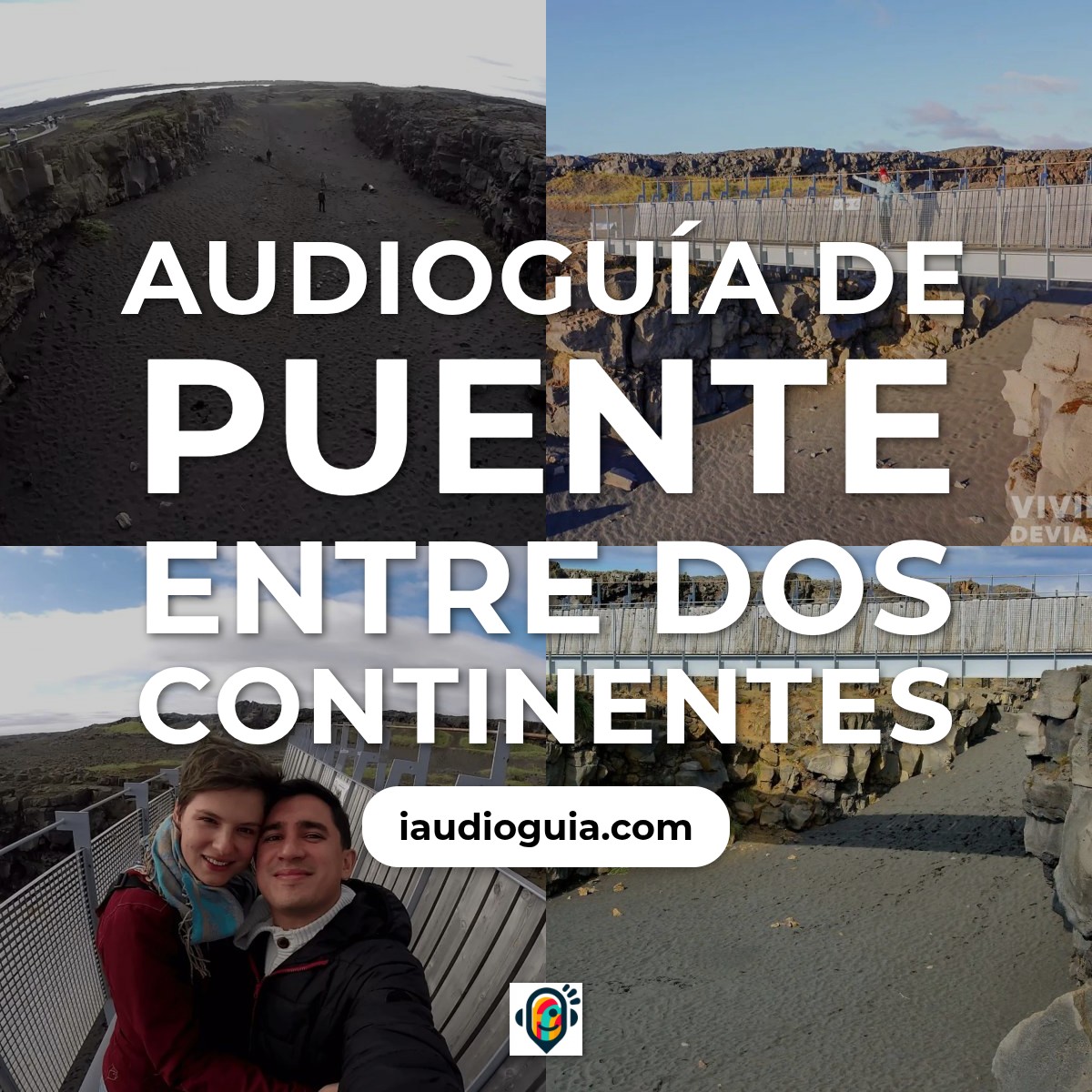 Audioguía de Puente Entre Dos Continentes