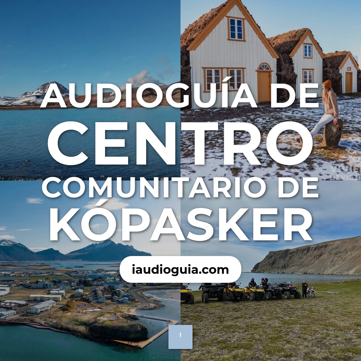 Audioguía de Centro Comunitario de Kópasker