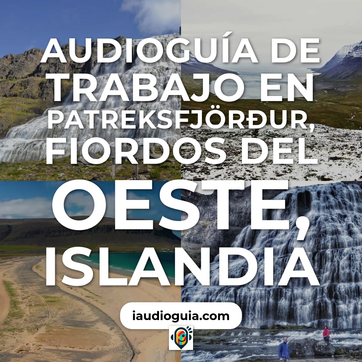 Audioguía de Trabajo en Patreksfjörður, Fiordos del Oeste, Islandia
