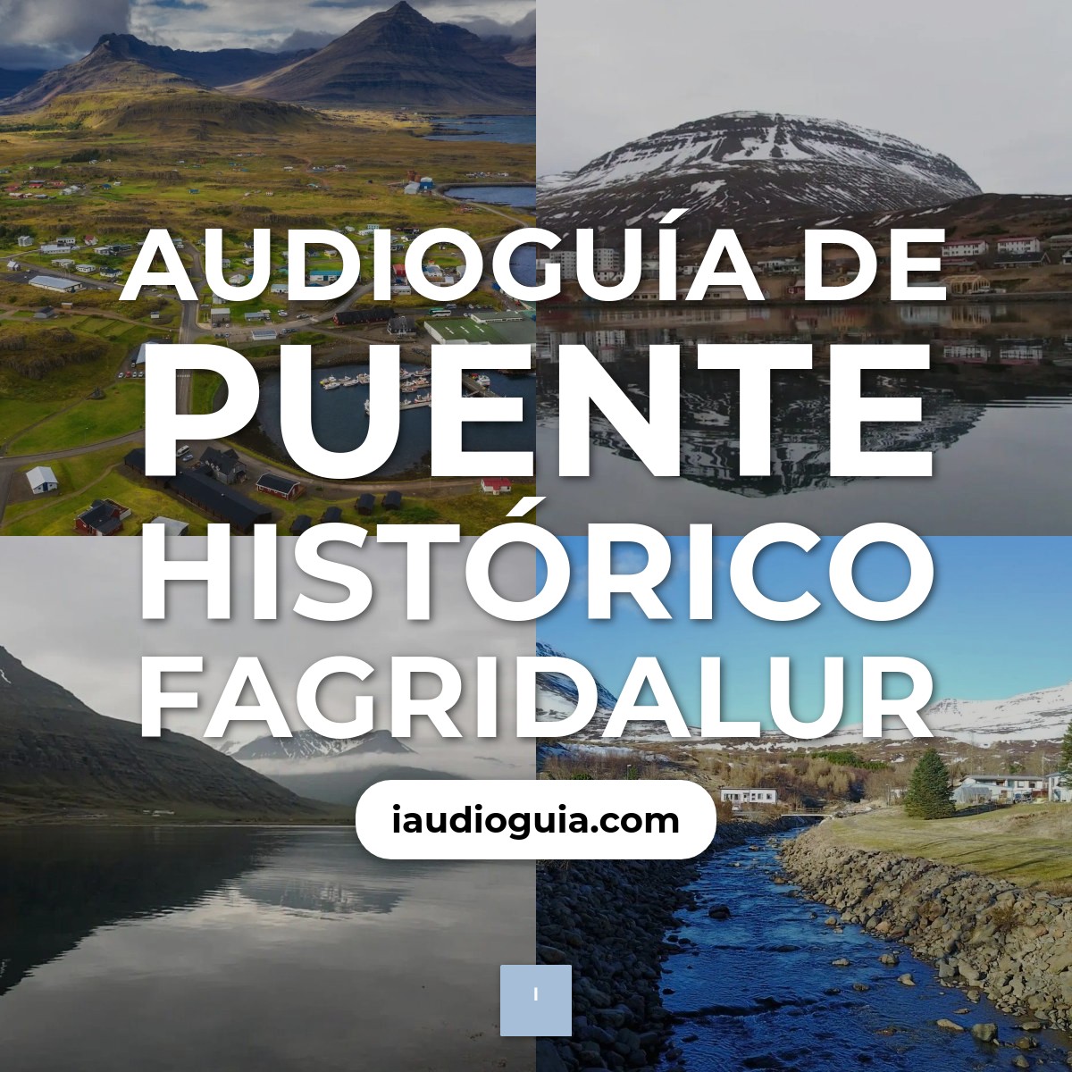 Audioguía de Puente Historico Fagridalur