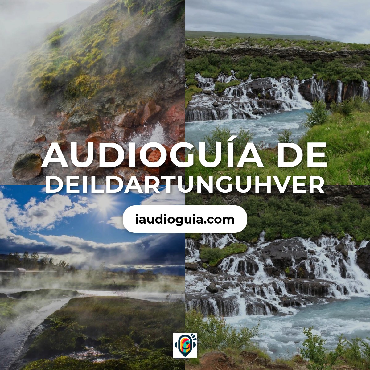 Audioguía de Deildartunguhver