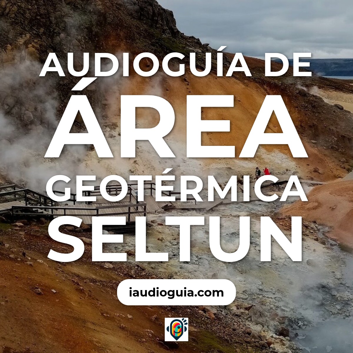 Audioguía de Area Geotermica Seltun