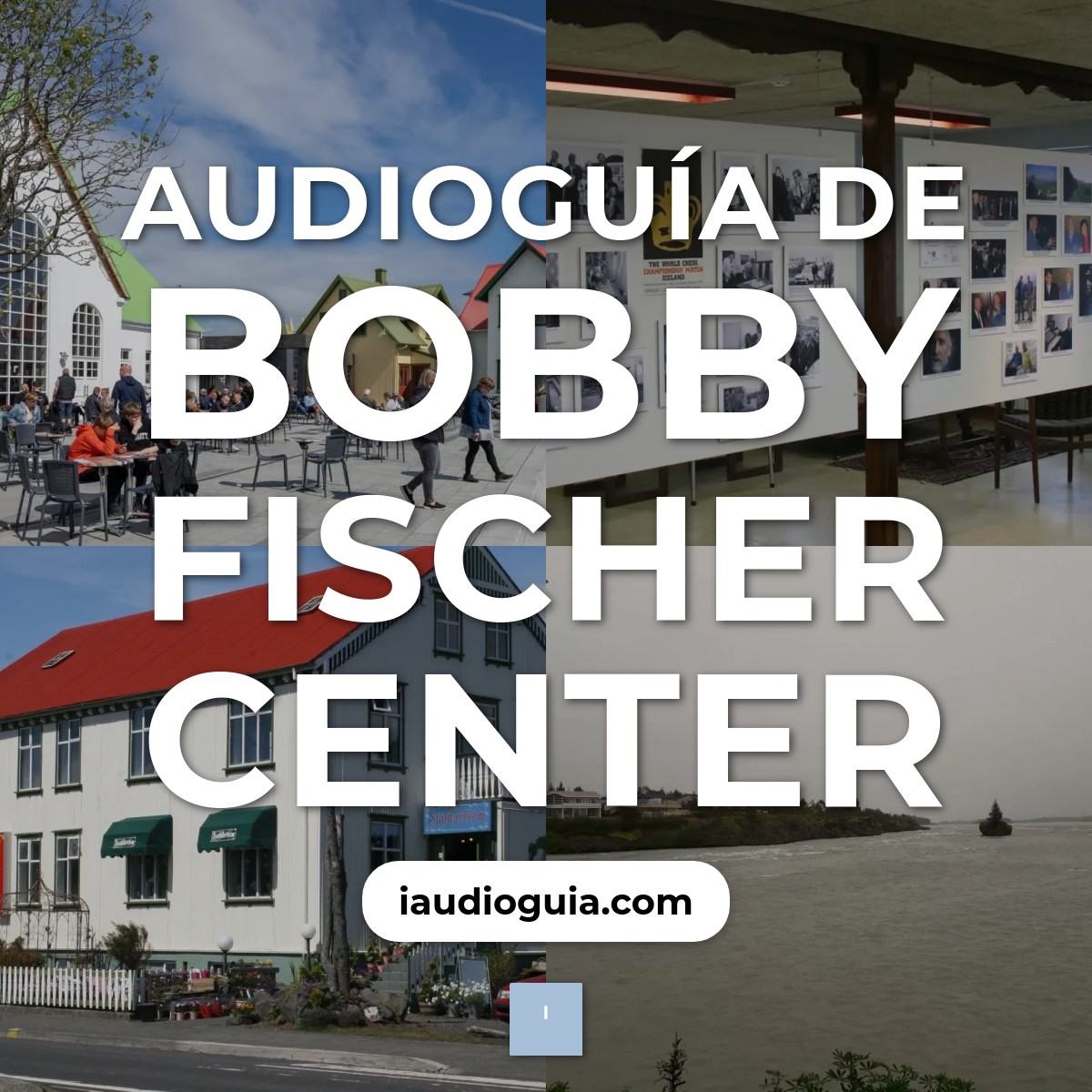 Audioguía de Bobby Fischer Center