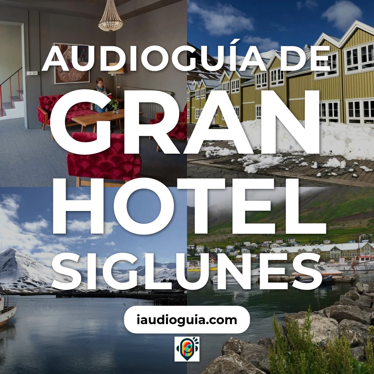 Audioguía de Gran Hotel Siglunes