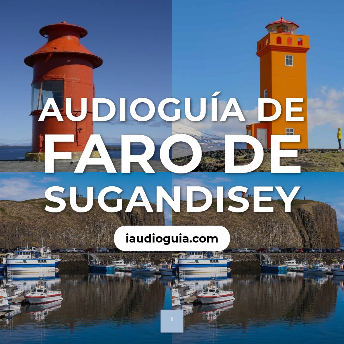 Audioguía de Faro Sugandisey