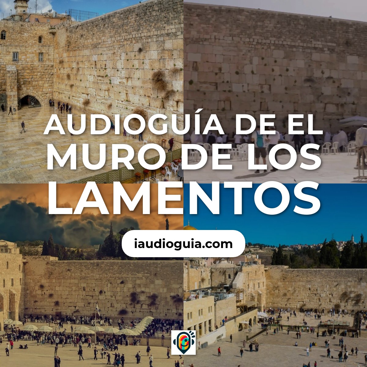 Audioguía de El Muro de los Lamentos