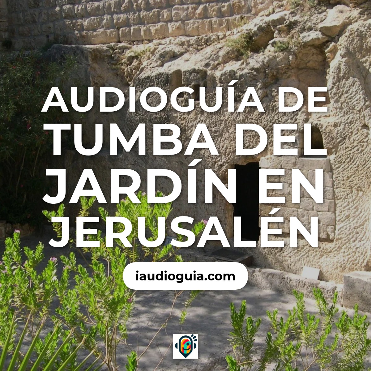 Audioguía de Tumba del Jardín en Jerusalén