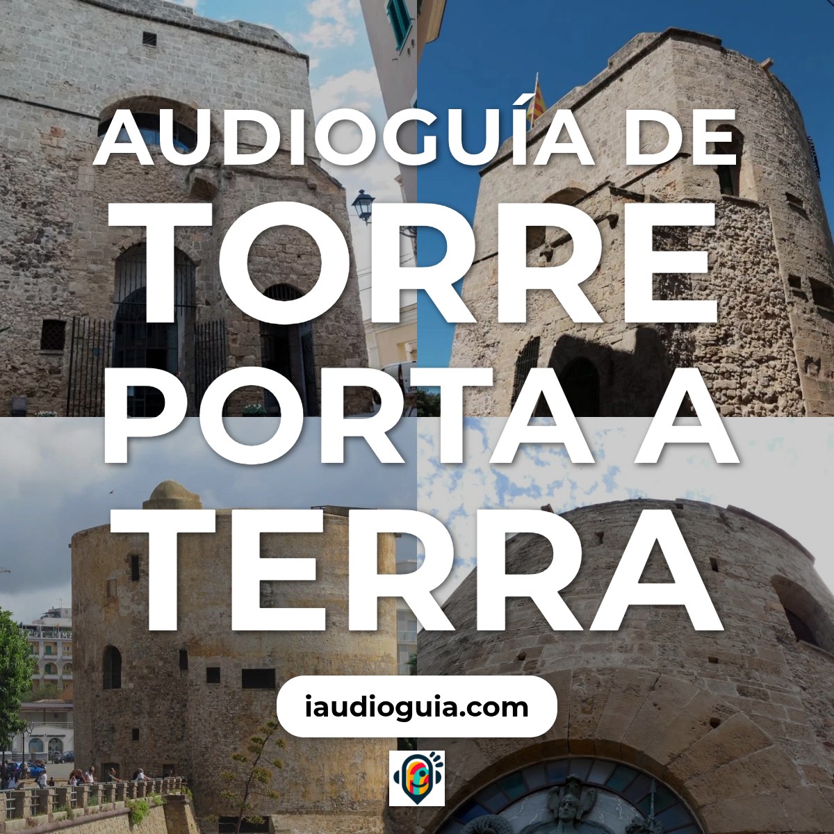 Audioguía de Torre Porta A Terra
