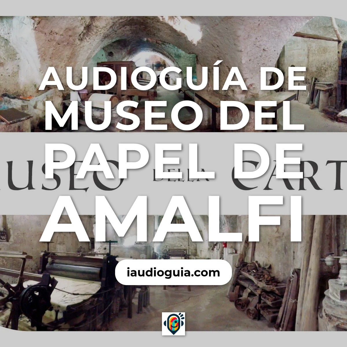 Audioguía de Museo Del Papel