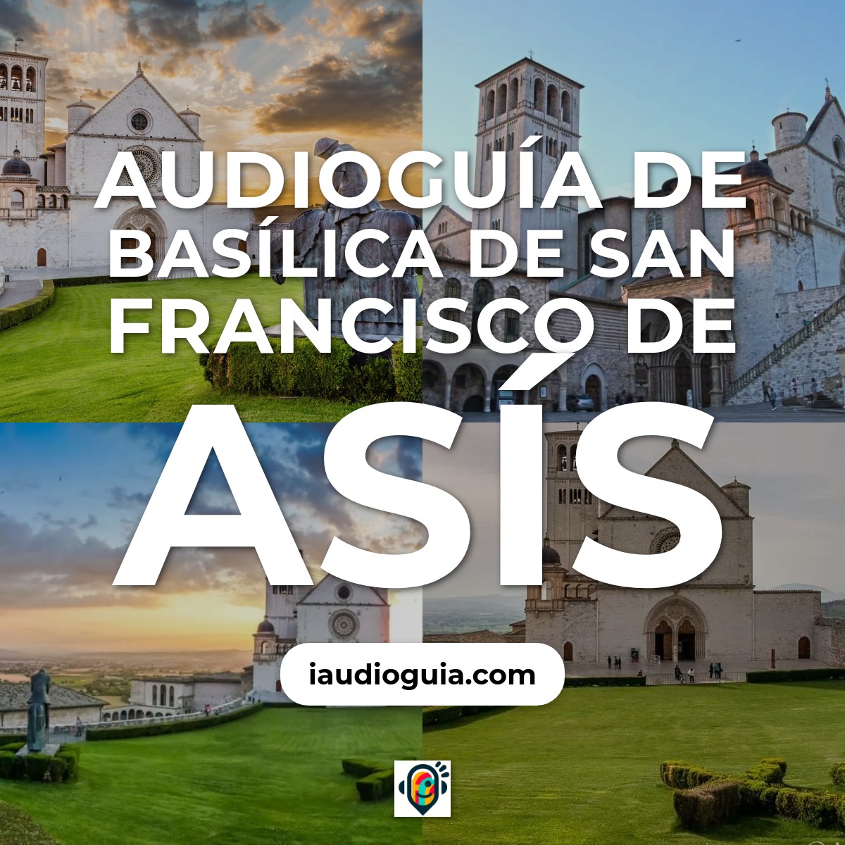 Audioguía de Basilica San Francisco Asis