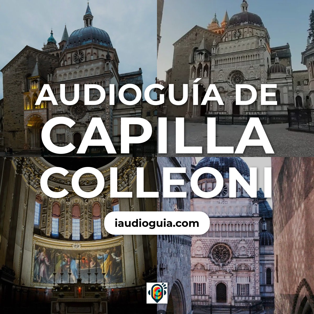 Audioguía de Capilla Colleoni