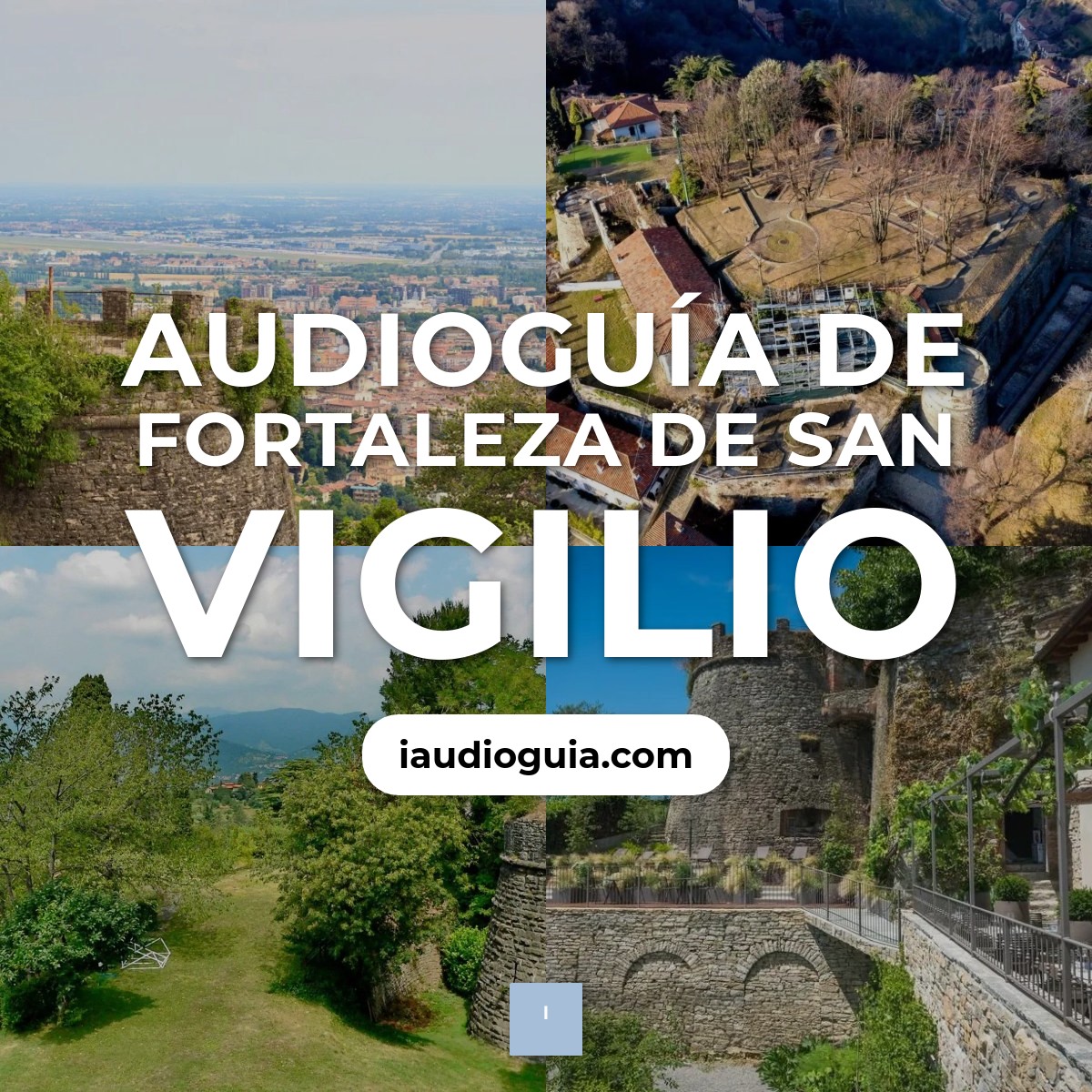 Audioguía de Fortaleza San Vigilio