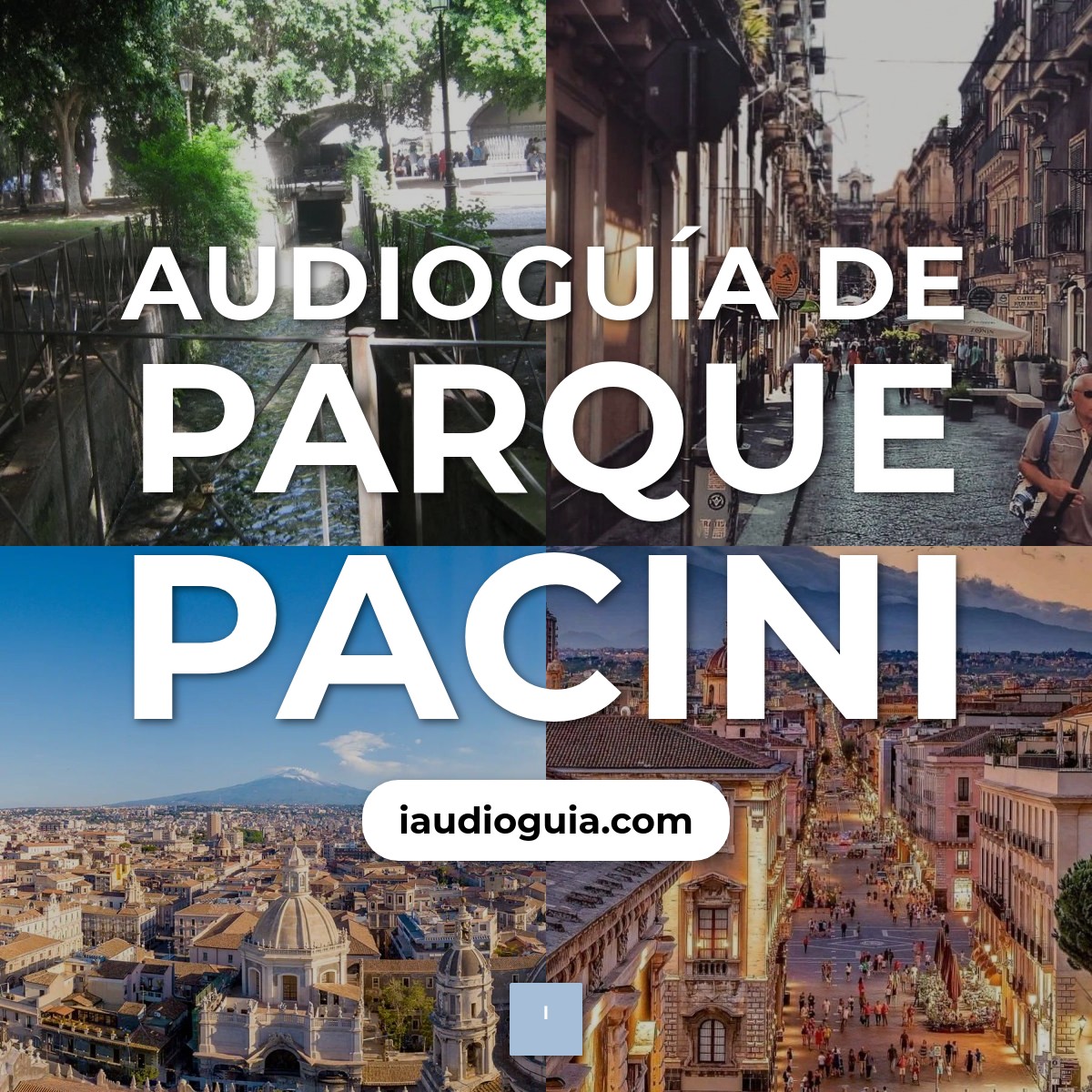 Audioguía de Parque Pacini