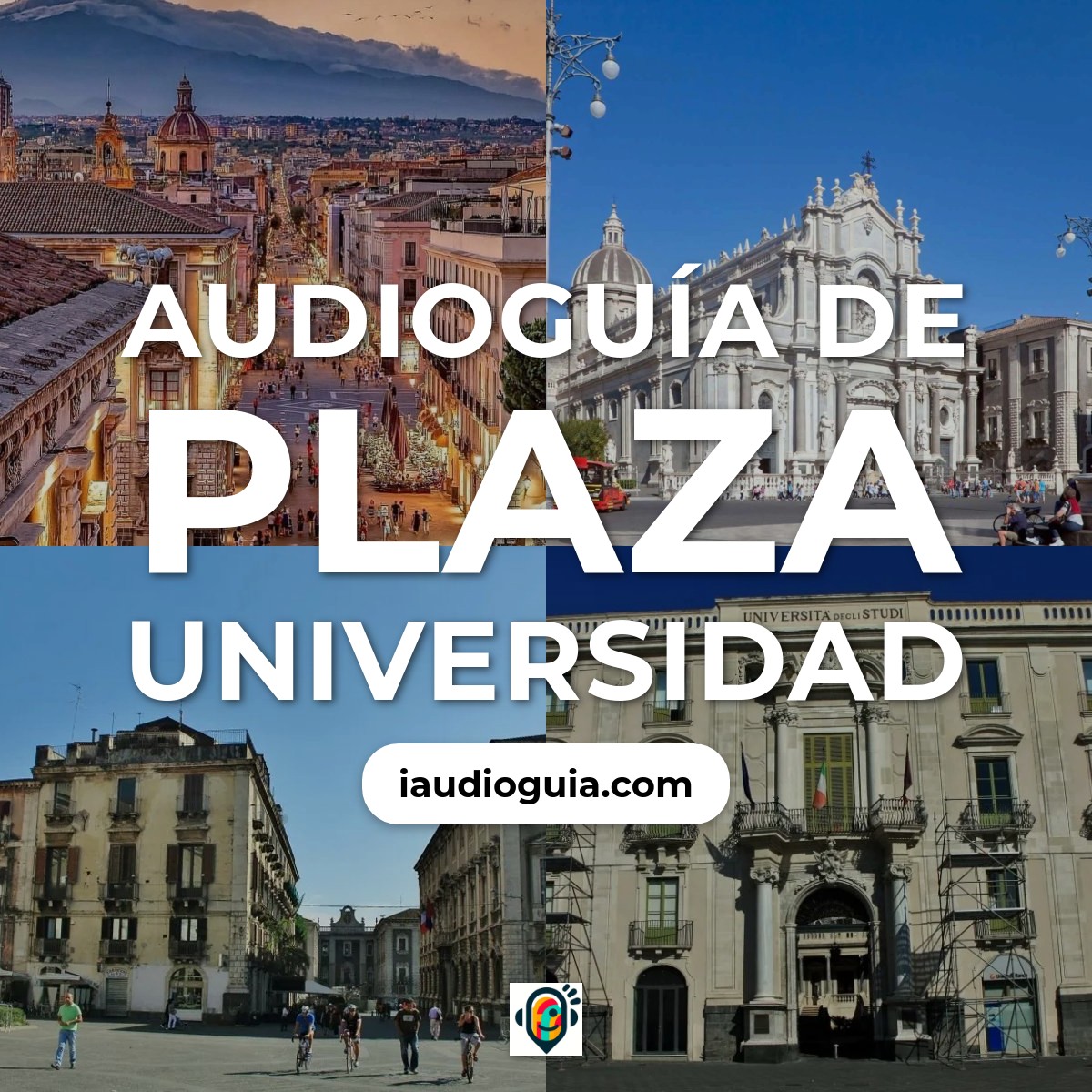Audioguía de Plaza Universidad