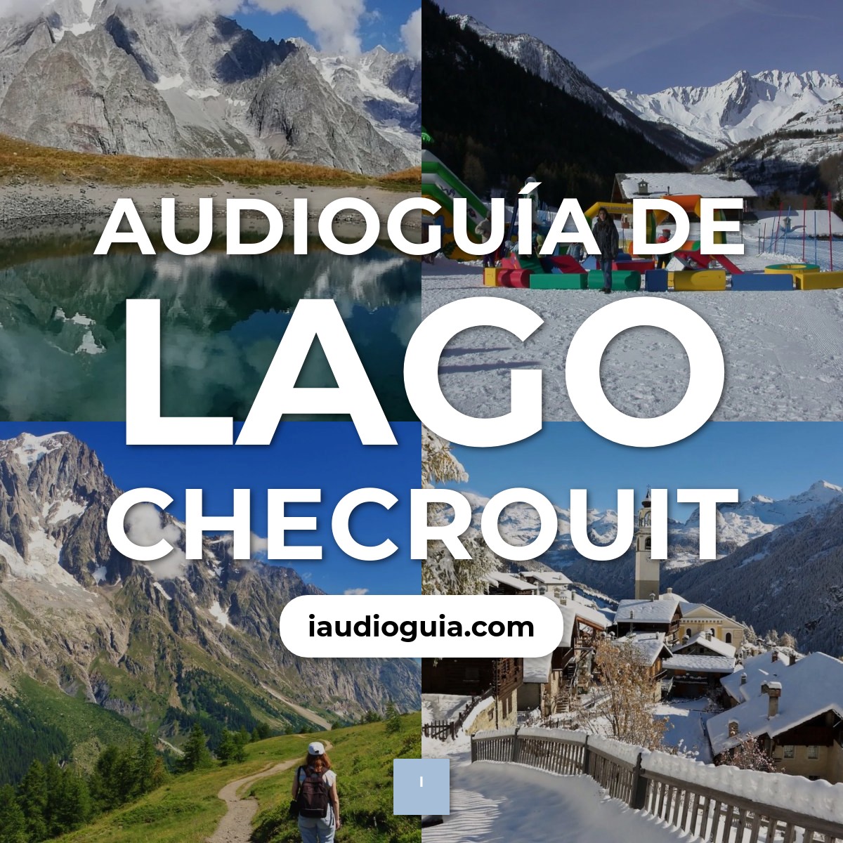 Audioguía de Lago Checrouit