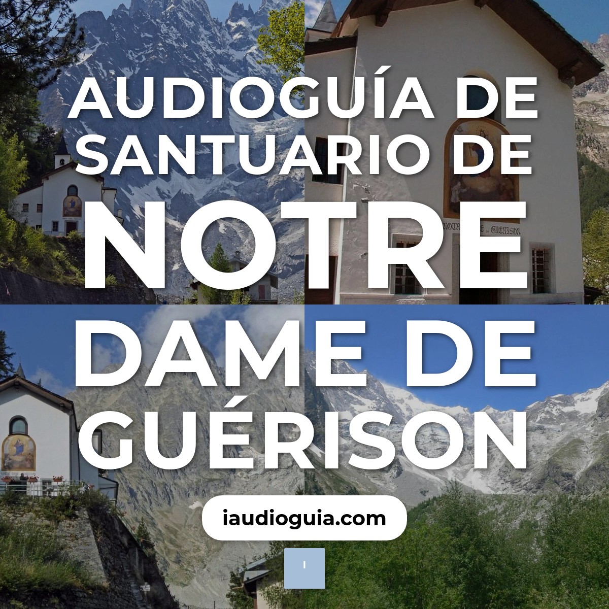 Audioguía de Santuario Notre Dame Guerison