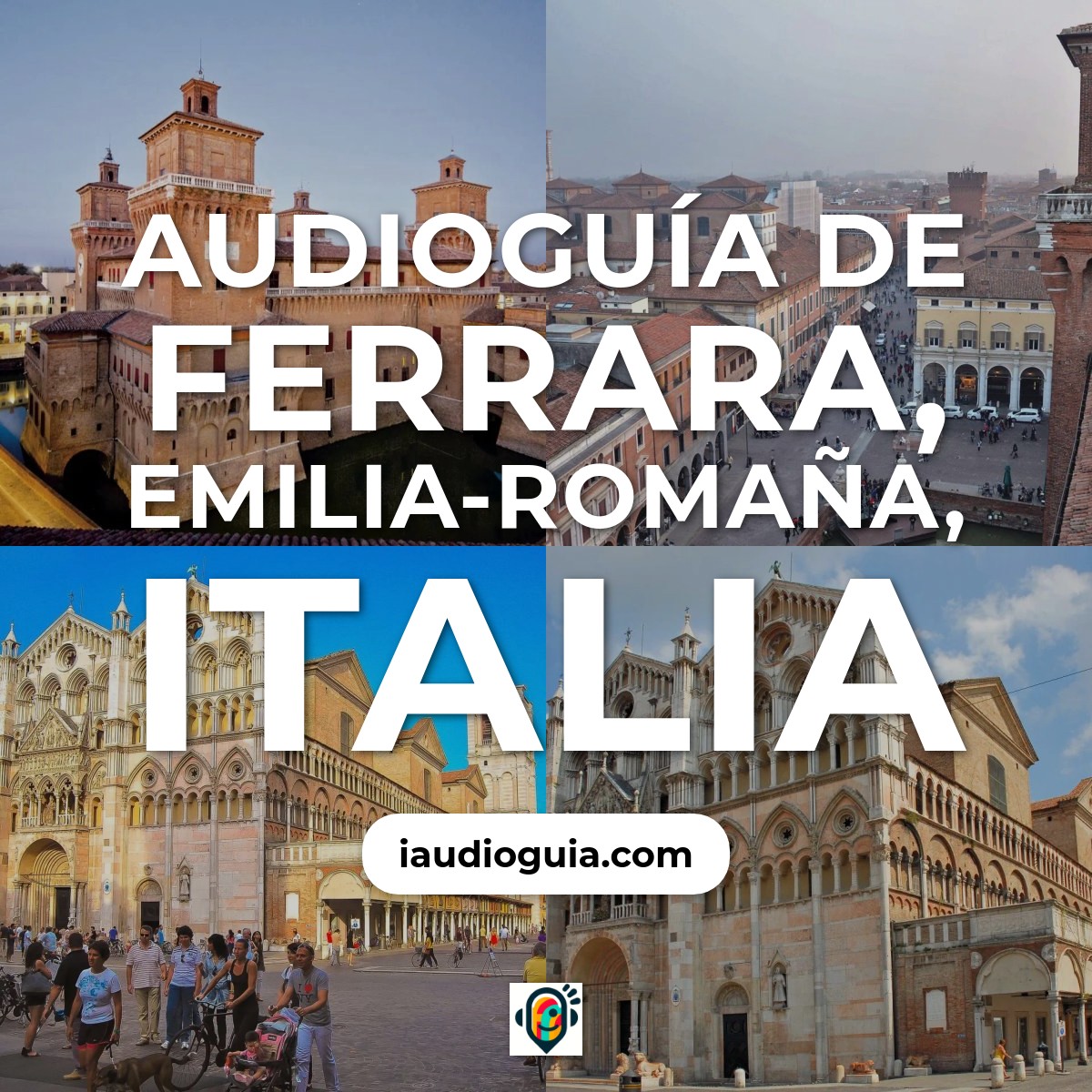 Audioguía de Ferrara