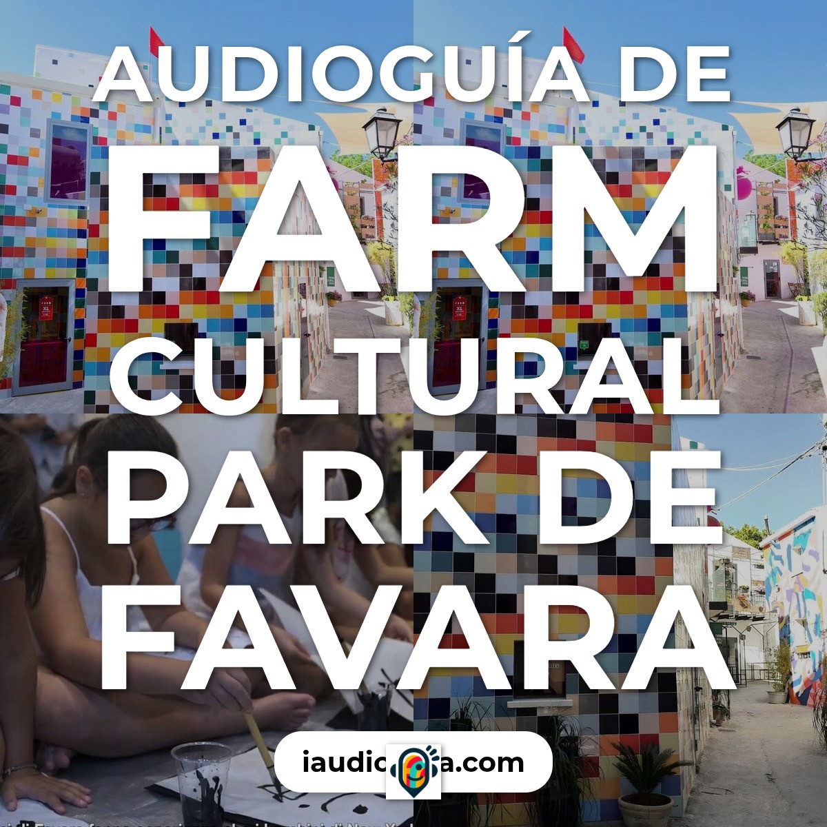 Audioguía de Farm Cultural Park