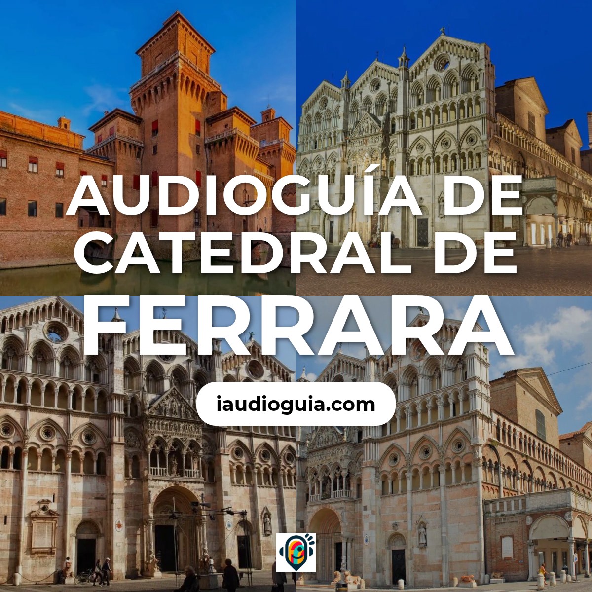 Audioguía de Catedral Ferrara