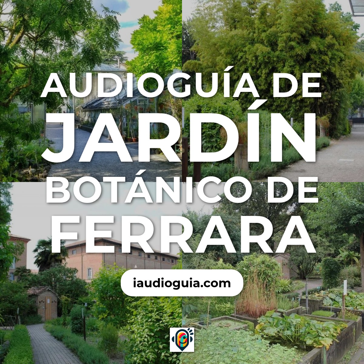 Audioguía de Jardin Botanico Ferrara