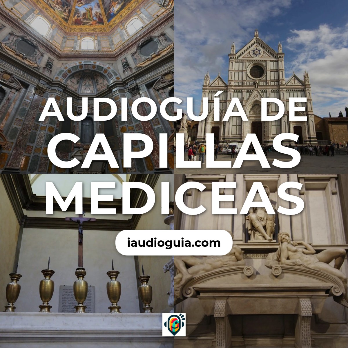 Audioguía de Capillas Mediceas