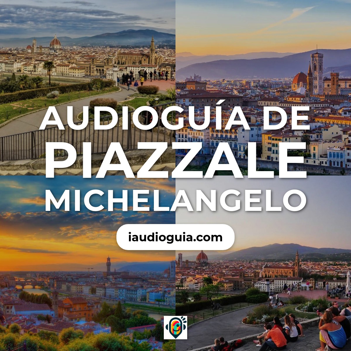 Audioguía de Piazzale Michelangelo