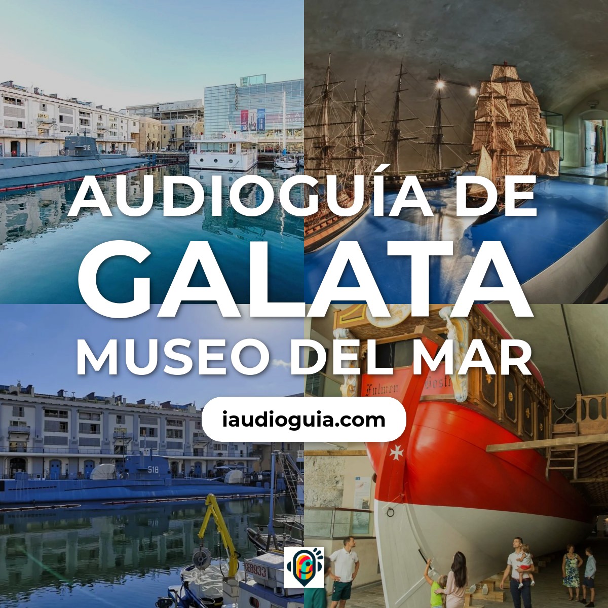 Audioguía de Galata Museo del Mar