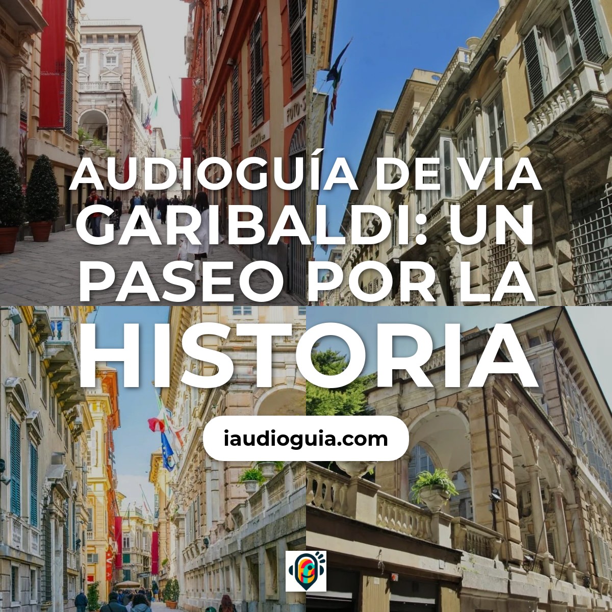 Audioguía de Via Garibaldi: Un Paseo por la Historia