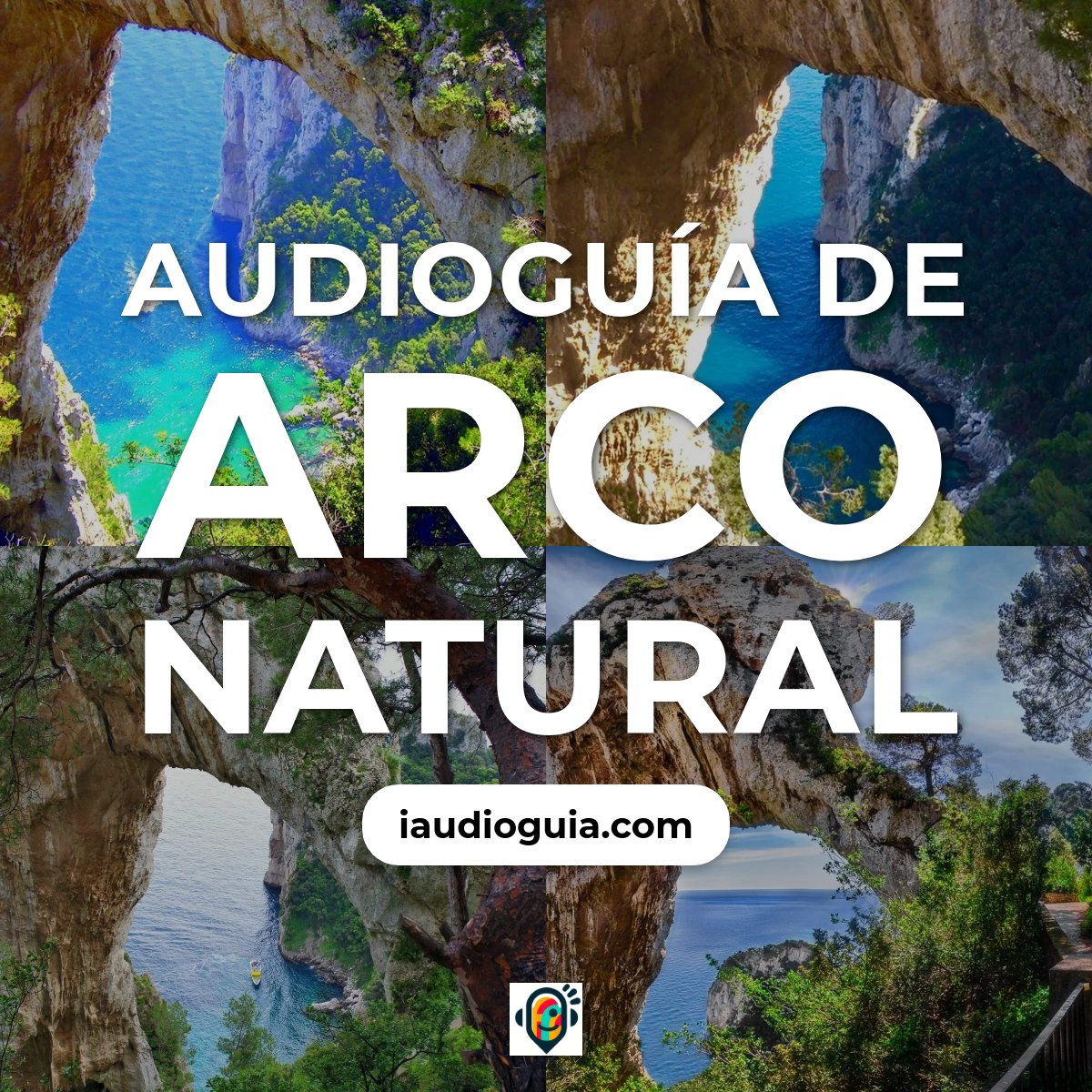 Audioguía de Arco Natural