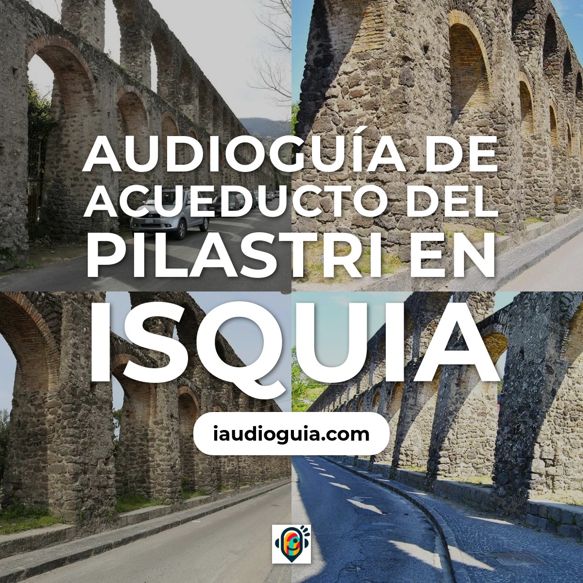 Audioguía de Acueducto Del Pilastri
