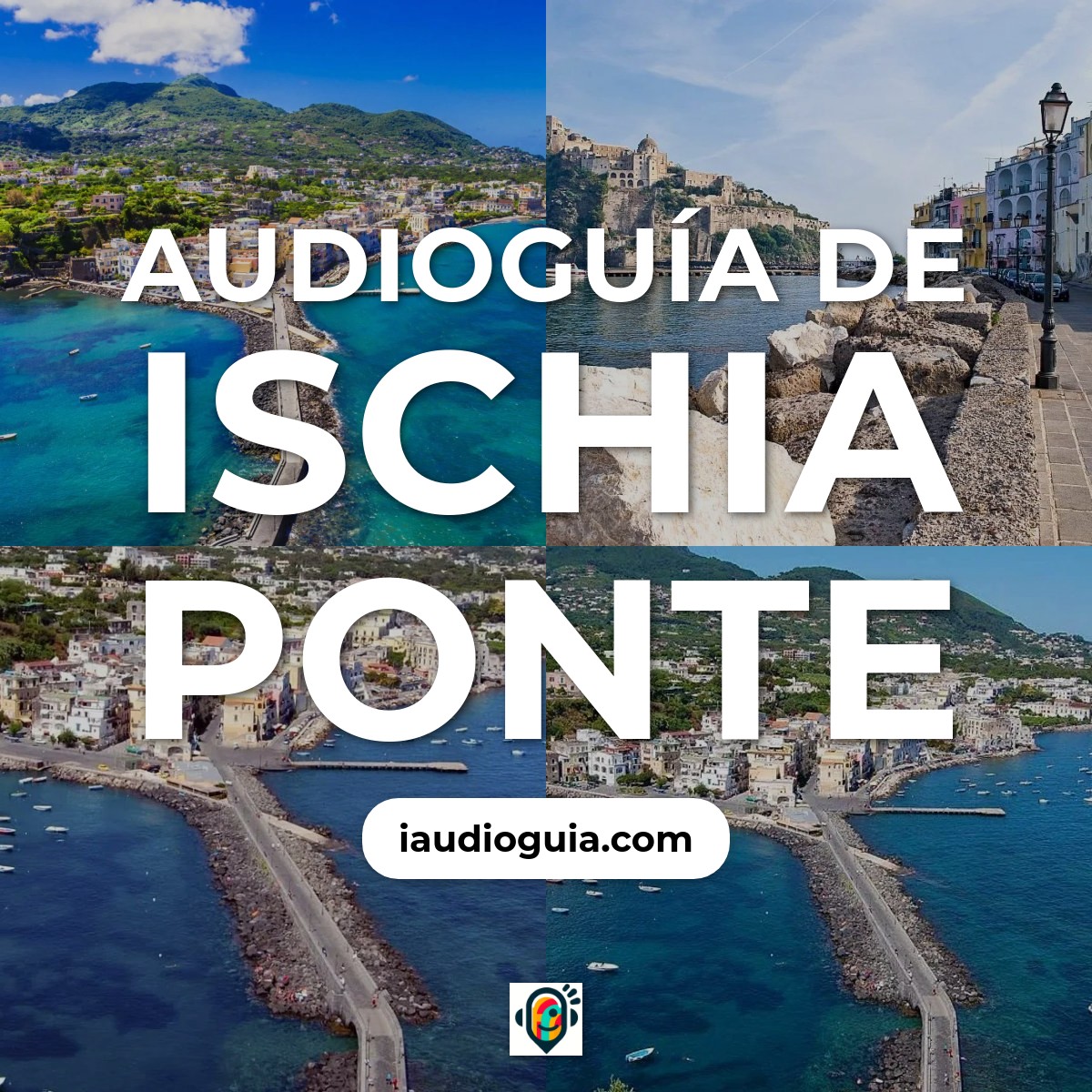 Audioguía de Ischia Ponte