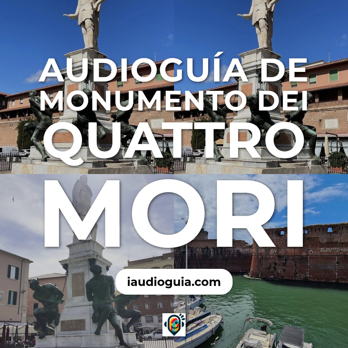 Audioguía de Monumento Dei Quattro Mori