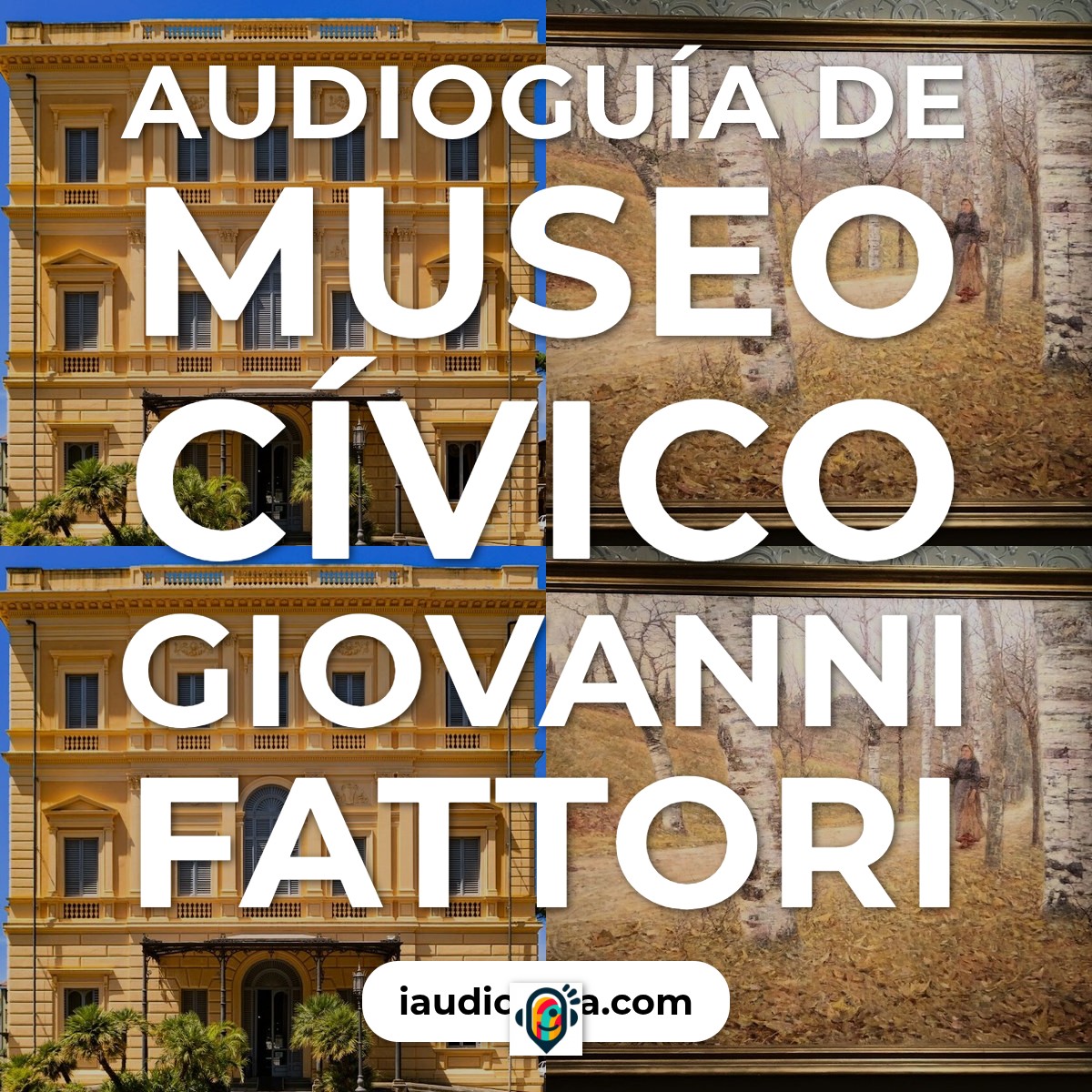 Audioguía de Museo Civico Giovanni Fattori