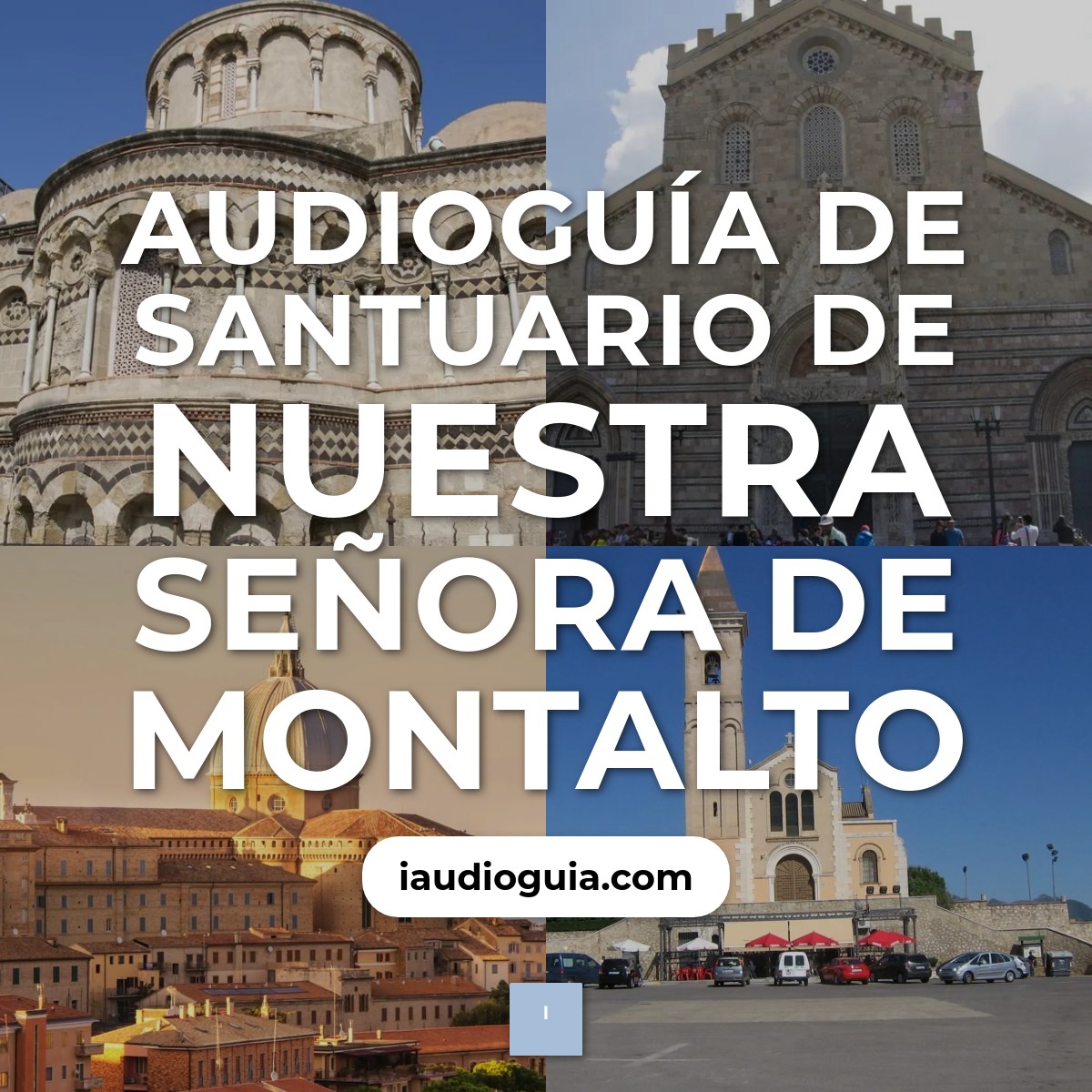 Audioguía de Santuario Nuestra Senora Montalto