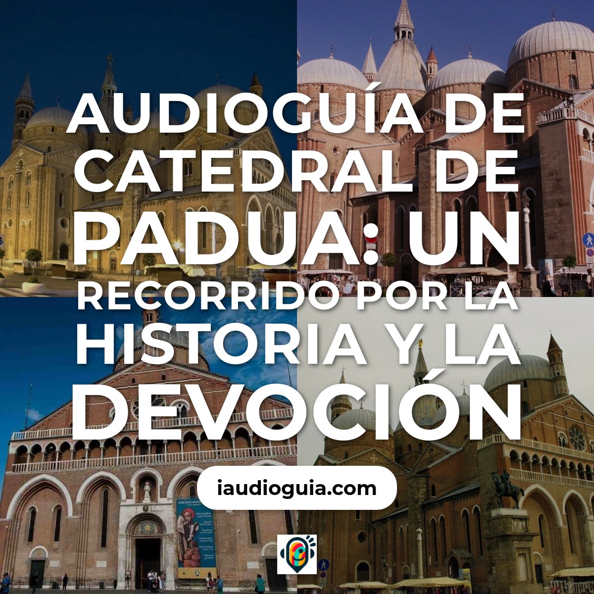Audioguía de Catedral Padua