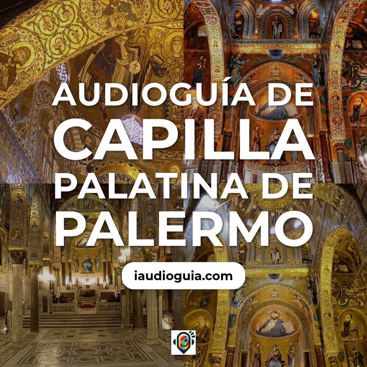 Audioguía de Capilla Palatina Palermo