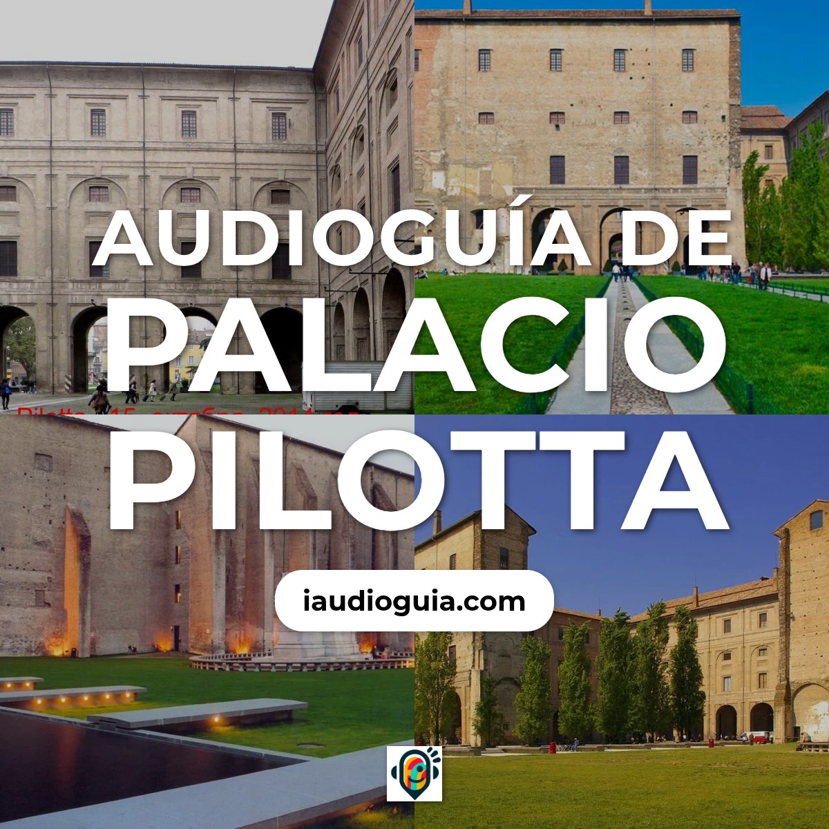 Audioguía de Palacio Pilotta