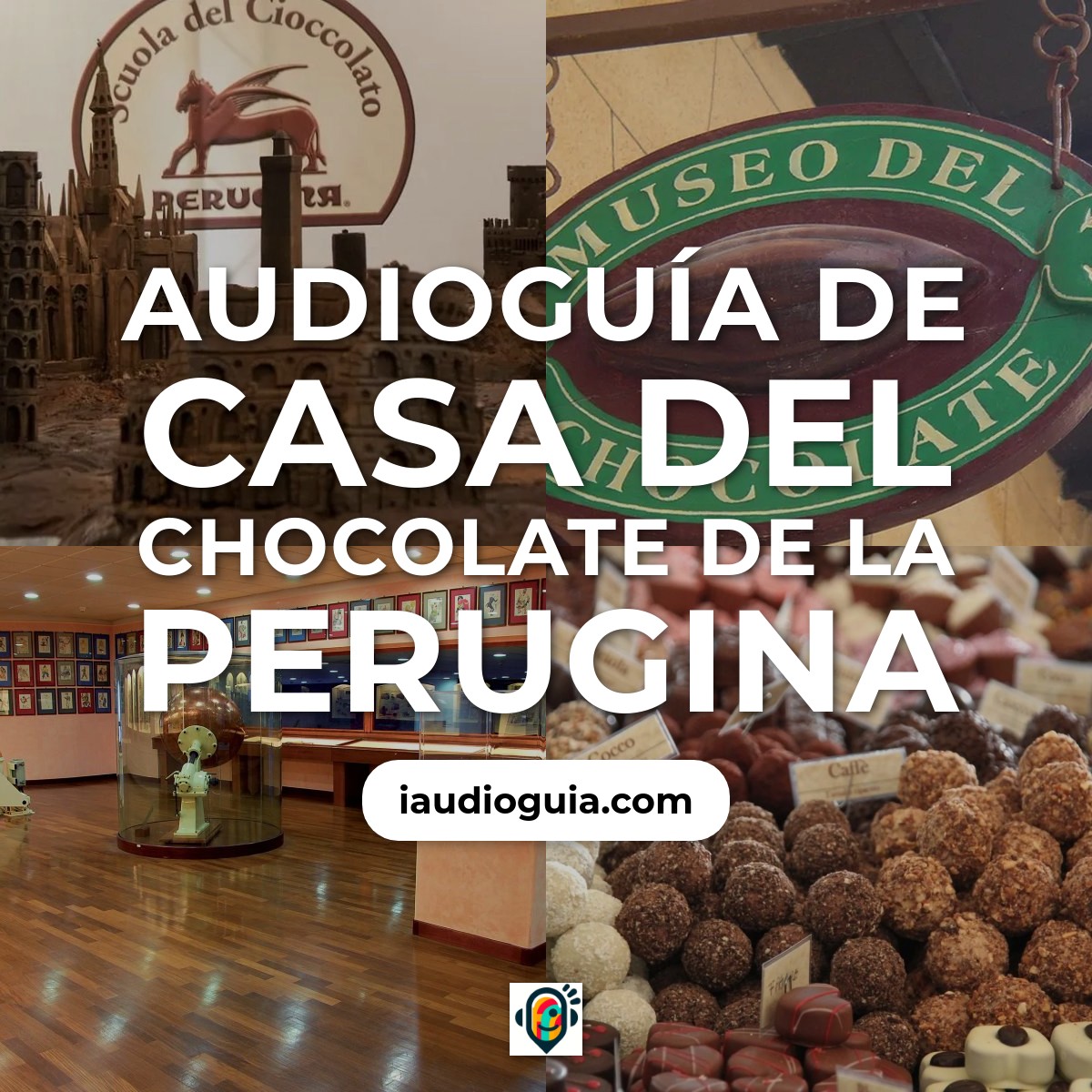 Audioguía de Casa Del Chocolate Perugina