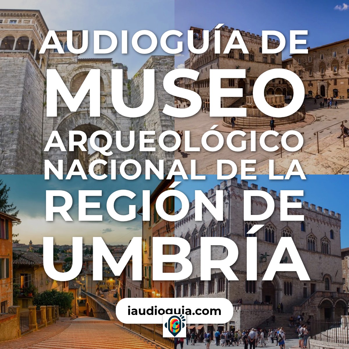 Audioguía de Museo Arqueologico Nacional Region Umbria