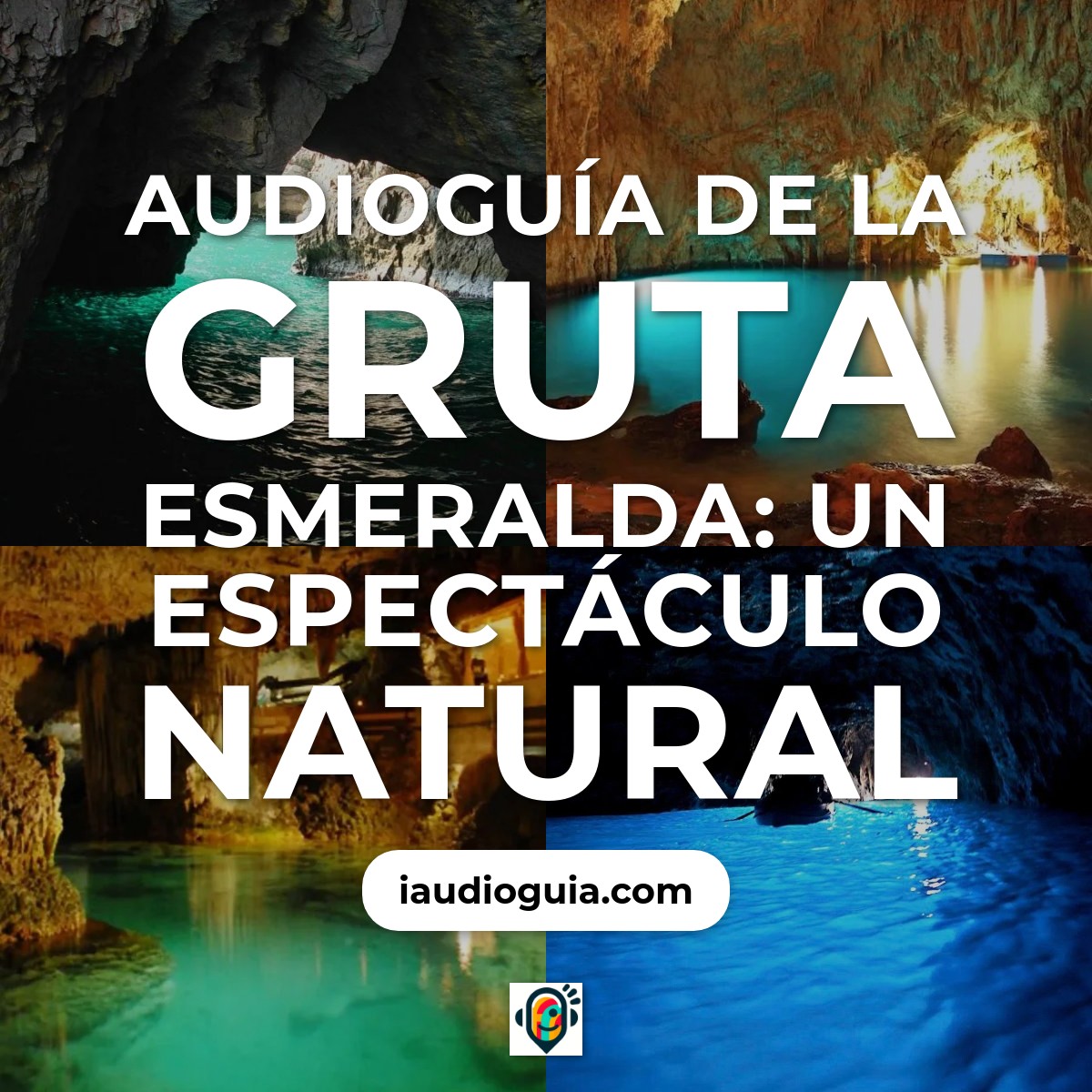 Audioguía de Gruta Esmeralda Grotta Dello Smeraldo
