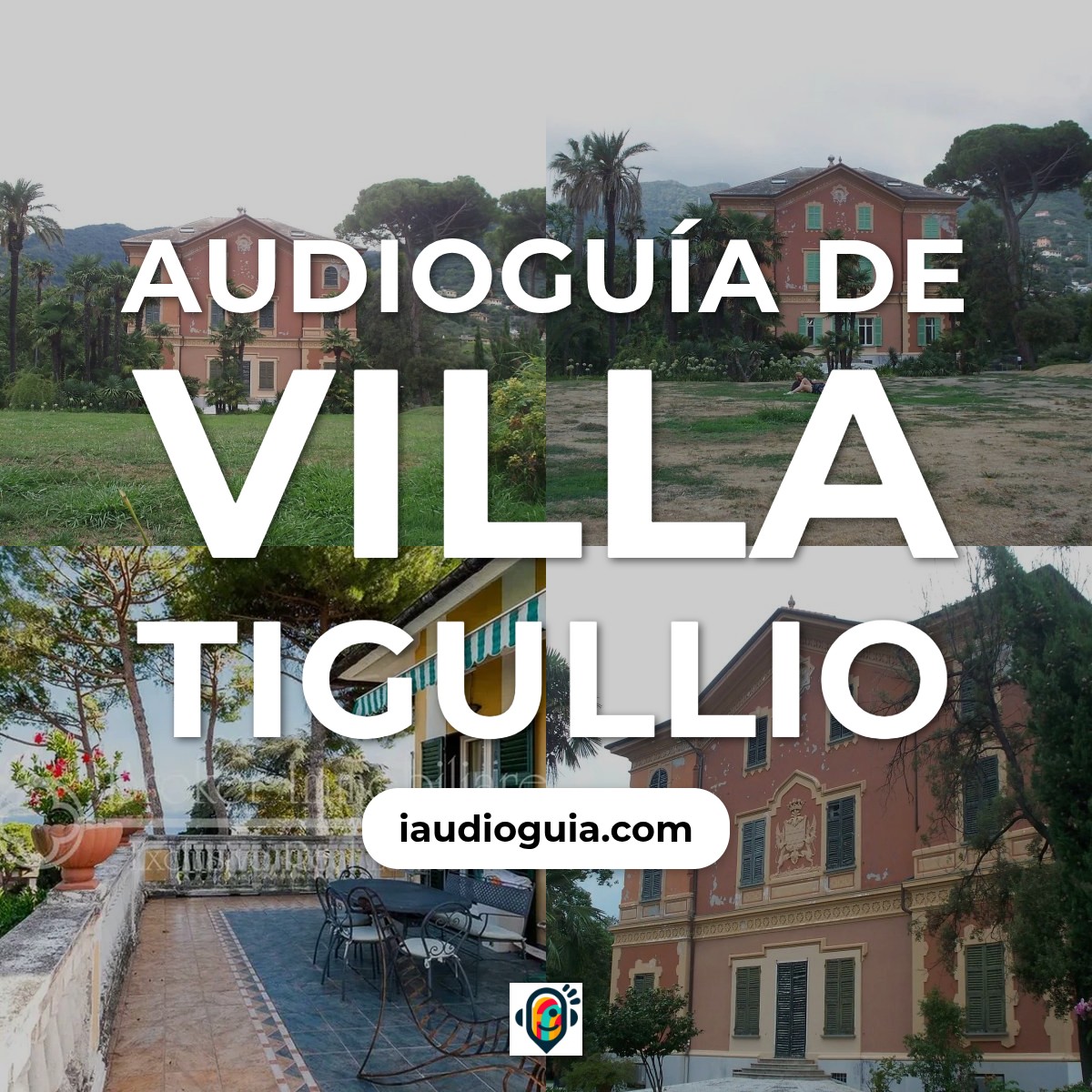 Audioguía de Villa Tigullio