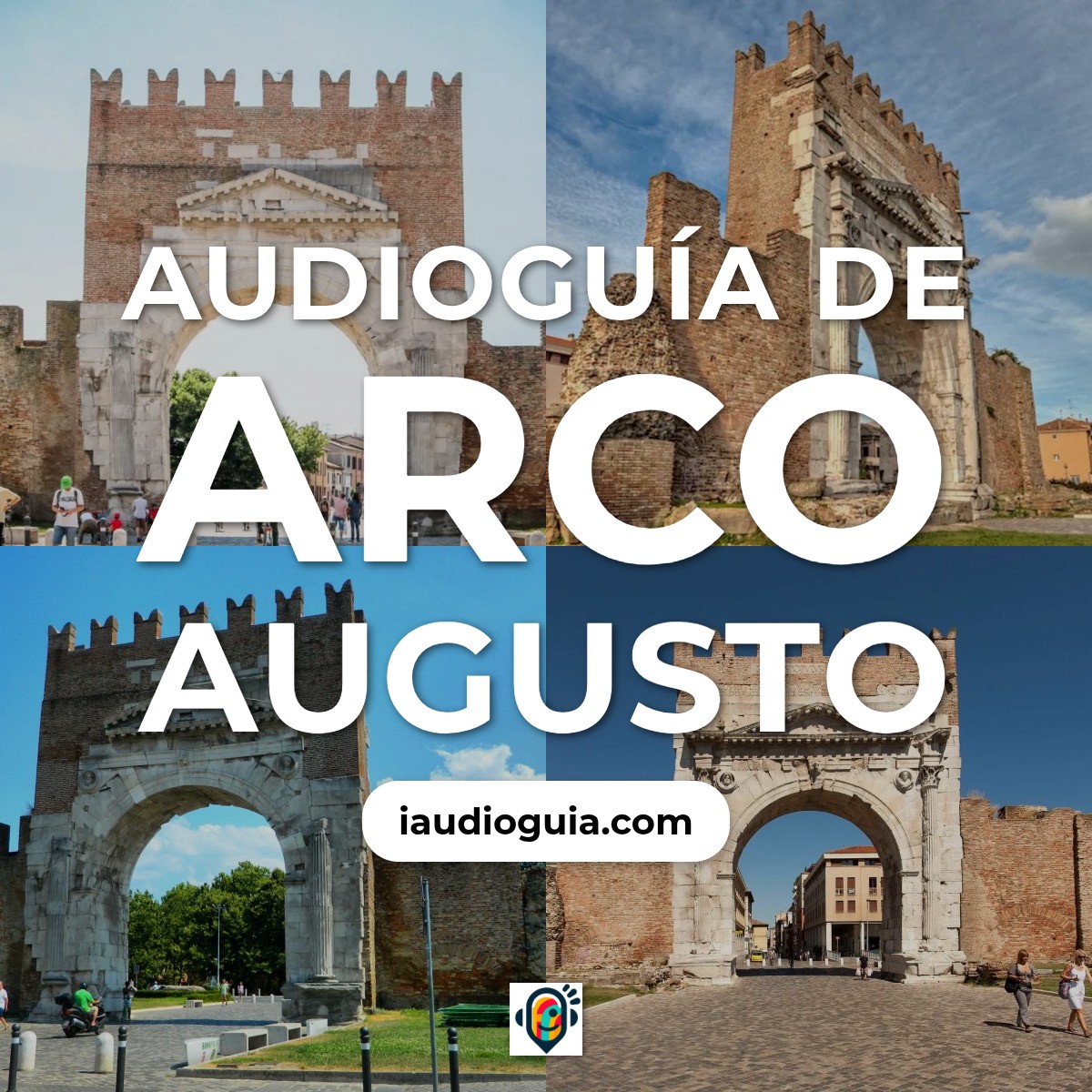 Audioguía de Arco Augusto