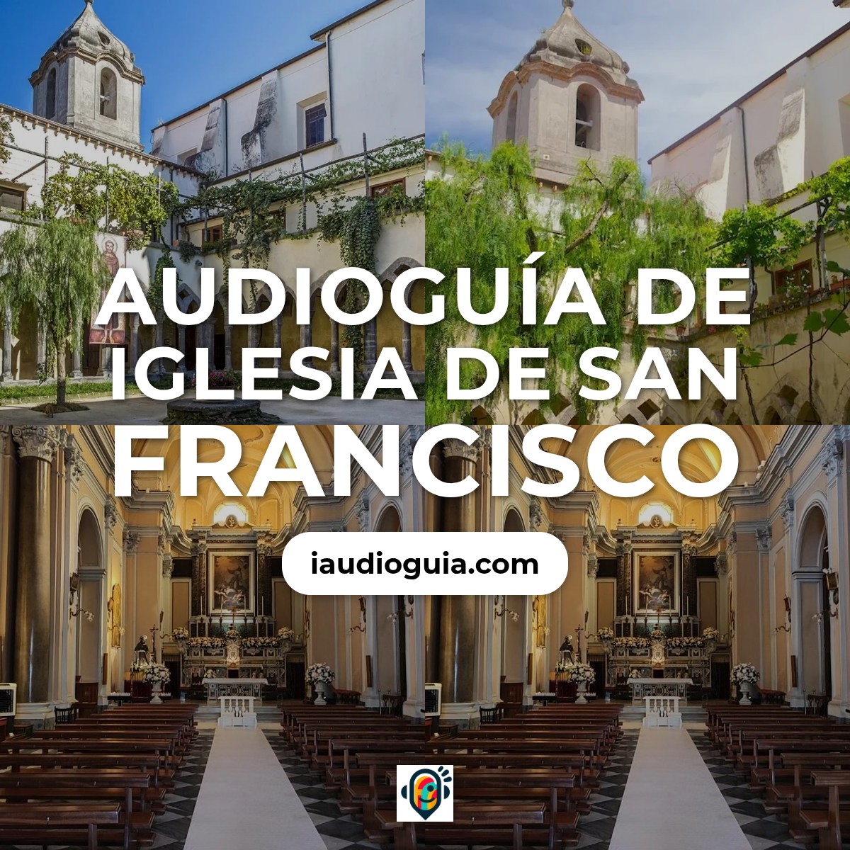 Audioguía de Iglesia San Francisco