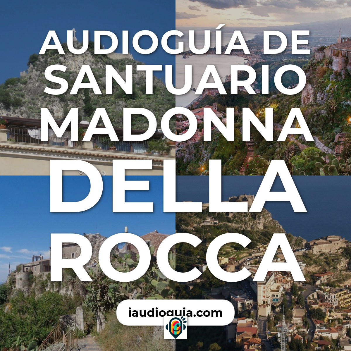 Audioguía de Santuario Madonna della Rocca