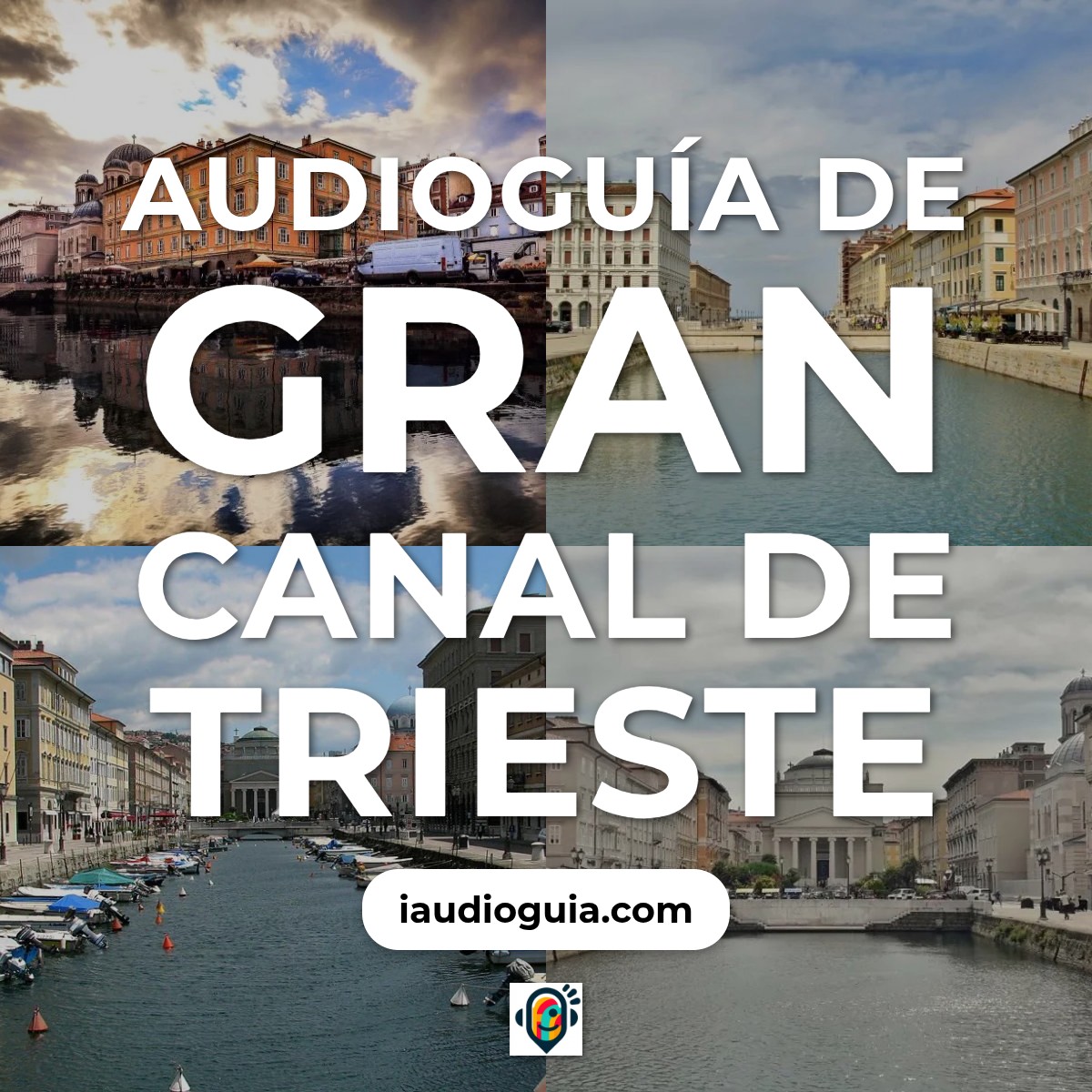 Audioguía de Gran Canal Trieste