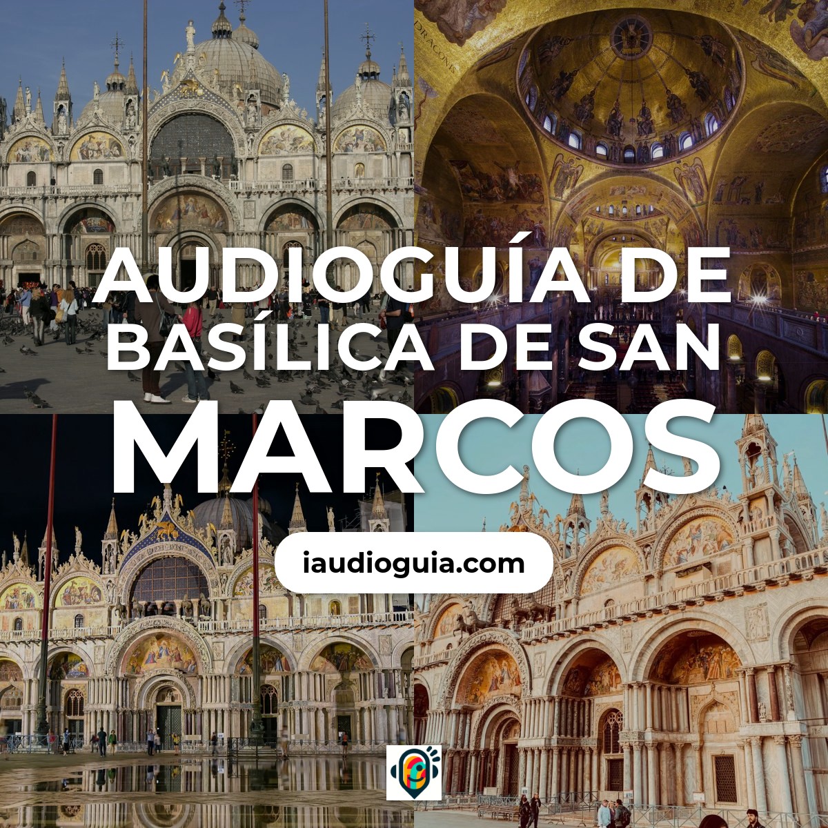Audioguía de Basílica de San Marcos