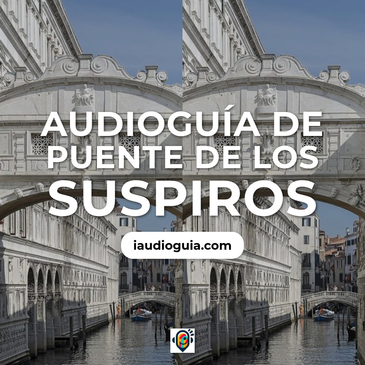 Audioguía de Puente Suspiros